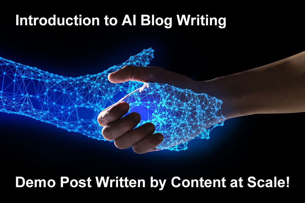 Introduction to AI Weblog Writing – DEMO Tough Draft as Written by Content material at Scale